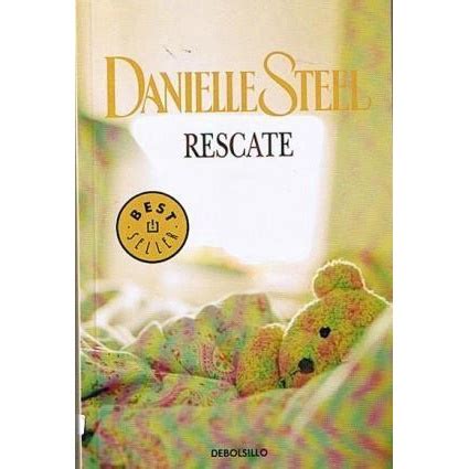 Rescate Best Seller Debolsillo Spanish Edition by Danielle Steel 2011-12-07 Doc