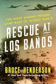 Rescue at Los Baños The Most Daring Prison Camp Raid of World War II Reader