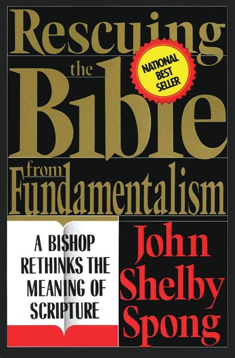 Rescuing the Bible from Fundamentalism A Bishop Rethinks the Meaning of Scripture Kindle Editon