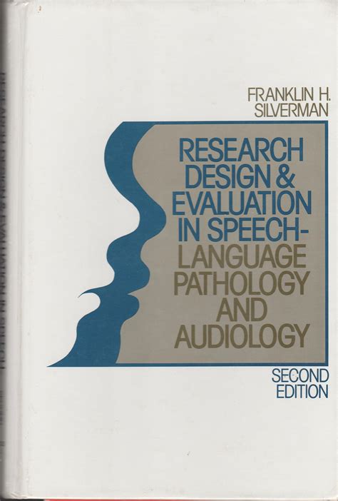 Research Design and Evaluation in Speech-Language Pathology and Audiology Asking and Answering Quest Reader