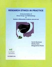 Research Ethics in Practice A Documentation of Study Design and Methodology of Abortion in Maharash PDF