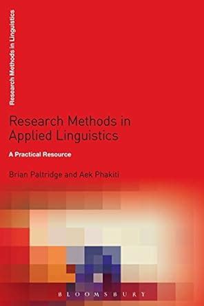 Research Methods in Applied Linguistics A Practical Resource Research Methods in Linguistics Doc