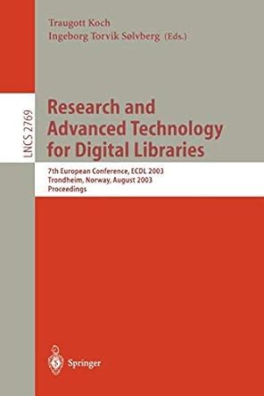 Research and Advanced Technology for Digital Libraries 7th European Conference, ECDL 2003, Trondheim PDF