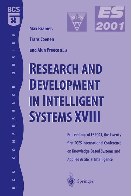 Research and Development in Intelligent Systems XVIII  Proceedings of ES2001, the Twenty-first SGES Reader