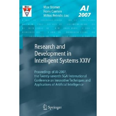 Research and Development in Intelligent Systems XXIV Proceedings of AI-2007 Epub