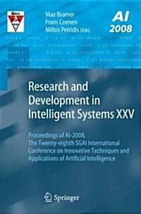 Research and Development in Intelligent Systems XXV Proceedings of AI-2008, The Twenty-eighth SGAI I Reader