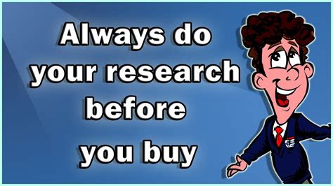 Research before you buy: