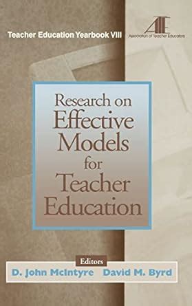 Research on Effective Models for Teacher Education Teacher Education Yearbook VIII Epub