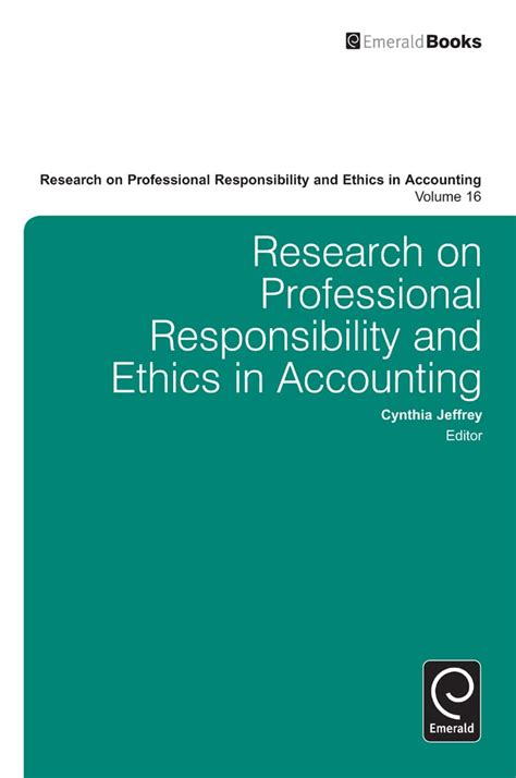 Research on Professional Responsibility and Ethics in Accounting Volume 16 Doc