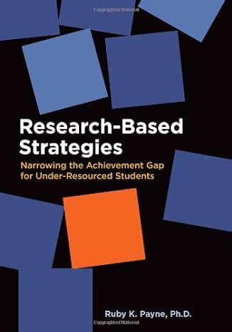 Research-Based Strategies Narrowing the Achievement Gap for Under-Resourced Students OUT OF PRINT PDF