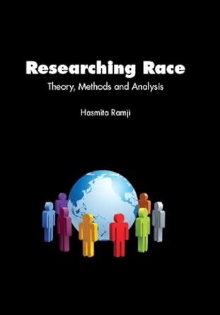 Researching Race Theory, Methods and Analysis PDF