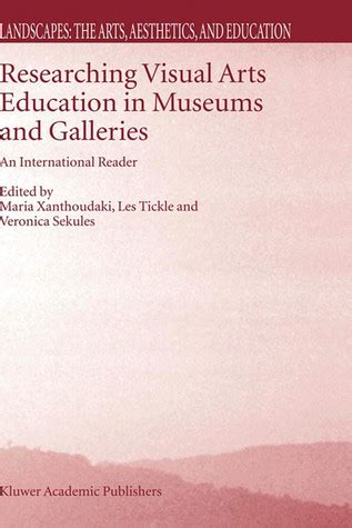 Researching Visual Arts Education in Museums and Galleries An International Reader 1st Edition PDF