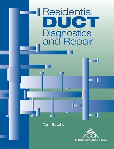 Residential Duct Diagnostics and Repair Kindle Editon