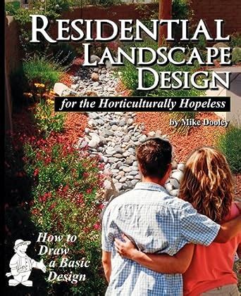 Residential Landscape Design for the Horticulturally Hopeless PDF