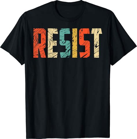 Resist T-Shirt: A Symbol of Courage and Resistance