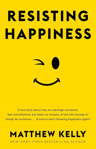 Resisting Happiness PDF