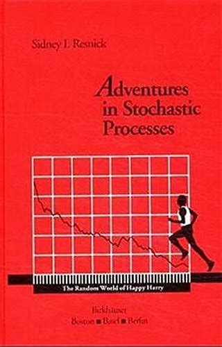 Resnick Adventures In Stochastic Processes Solution Reader