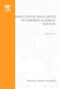 Resolution of Singularities of Embedded Algebraic Surfaces 2nd enlarged Edition PDF