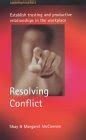 Resolving Conflict Establish Trusting and Productive Relationships in the Workplace Kindle Editon