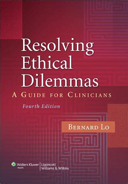 Resolving Ethical Dilemmas A Guide for Clinicians Epub