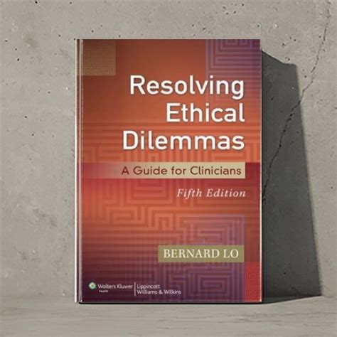 Resolving Ethical Dilemmas A Guide for Clinicians Epub