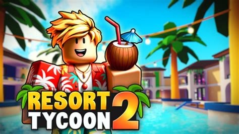 Resort Tycoon 2 Codes: Build Your Dream Resort Empire