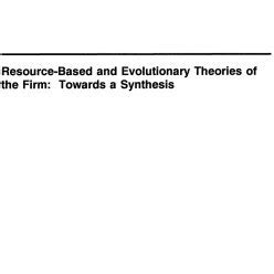 Resource-Based and Evolutionary Theories of the Firm Towards a Synthesis Doc