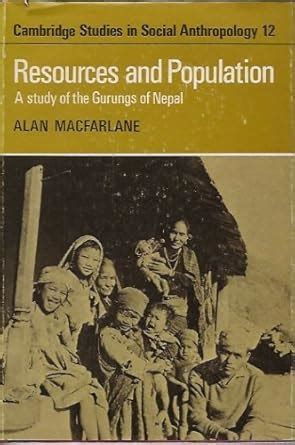 Resources and Population A Study of the Gurungs of Nepal Doc