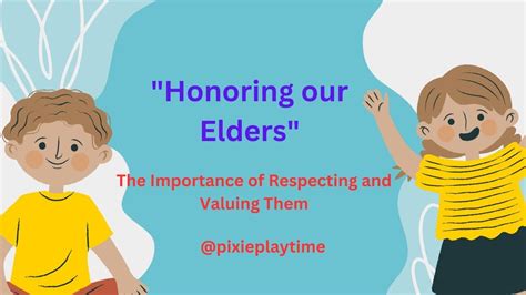 Respecting Our Elders: A Guide to Honoring the Senior Generation