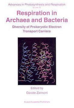 Respiration in Archaea and Bacteria Diversity of Prokaryotic Electron Transport Carriers Kindle Editon