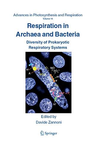 Respiration in Archaea and Bacteria Diversity of Prokaryotic Respiratory Systems 1st Edition Kindle Editon