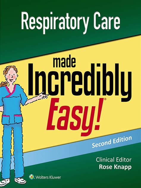 Respiratory Care Made Incredibly Easy Incredibly Easy Series Paperback 2004 Author Springhouse Kindle Editon