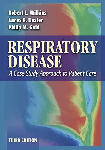 Respiratory Disease: A Case Study Approach to Patient Care.rar Ebook PDF
