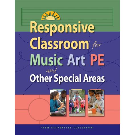 Responsive Classroom for Music Art PE and Other Special Areas Doc