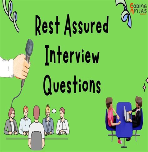 Rest Assured: Interview Questions to Ace Your Next Interview