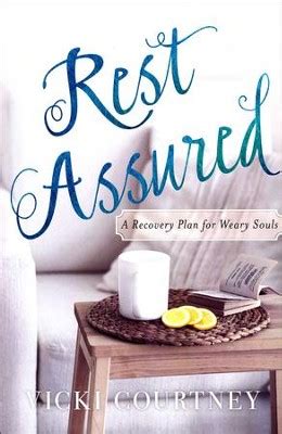 Rest Assured A Recovery Plan for Weary Souls Kindle Editon