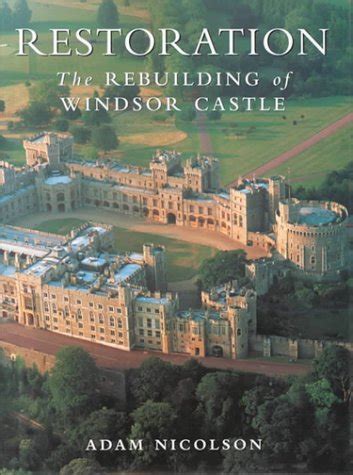 Restoration The Rebuilding of Windsor Castle Epub