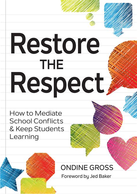 Restore the Respect How to Mediate School Conflicts and Keep Students Learning Epub
