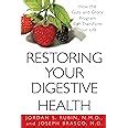 Restoring Your Digestive Health How The Guts And Glory Program Can Transform Your Life Kindle Editon