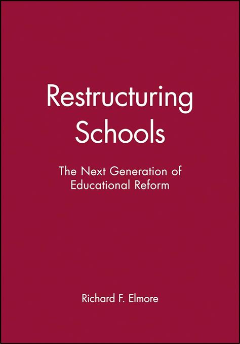 Restructuring Schools The Next Generation of Educational Reform 1st Edition Epub