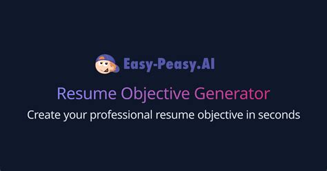 Resume Objective AI Generator: The Ultimate Guide