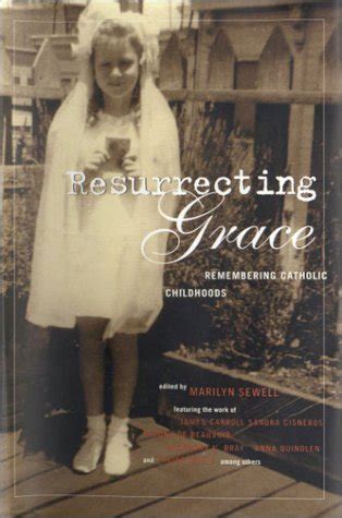 Resurrecting Grace Remembering Catholic Childhoods Kindle Editon