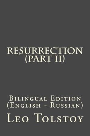 Resurrection Part I Bilingual Edition English Russian Reader