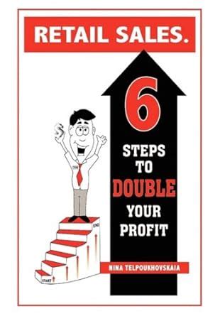 Retail Sales. 6 Steps to Double Your Profit PDF