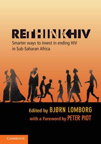 RethinkHIV Smarter Ways to Invest in Ending HIV in Sub-Saharan Africa PDF