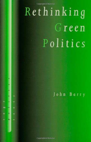 Rethinking Green Politics Nature Virtue and Progress SAGE Politics Texts series Doc