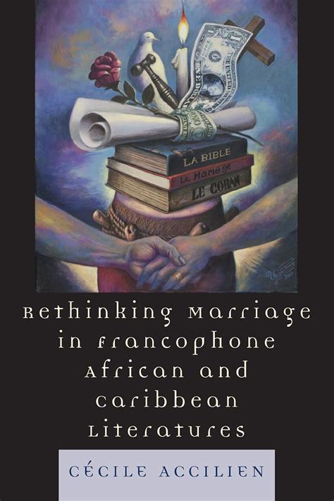 Rethinking Marriage in Francophone African and Caribbean Literatures Epub