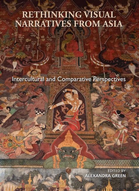 Rethinking Visual Narratives from Asia Intercultural and Comparative Perspectives PDF