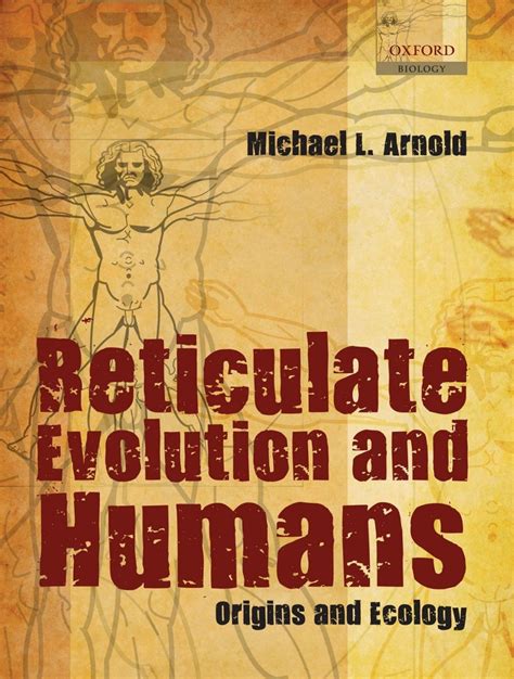 Reticulate Evolution and Humans: Origins and Ecology Reader