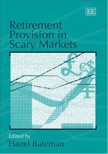 Retirement Provision in Scary Markets Kindle Editon